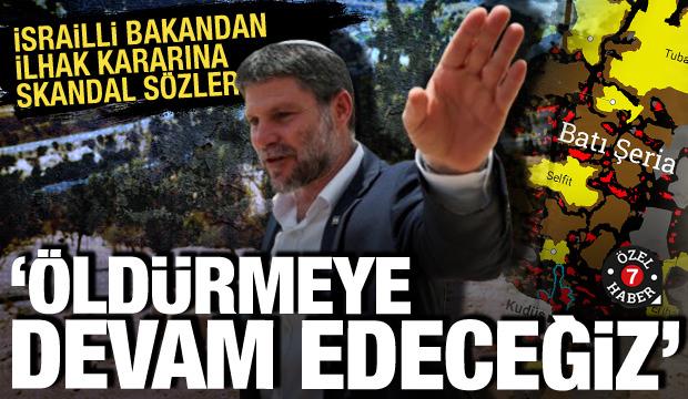 İsrailli bakandan skandal s&ouml;zler: Batı Şeria'nın 'ilhak' kararına akıl almaz yorum!