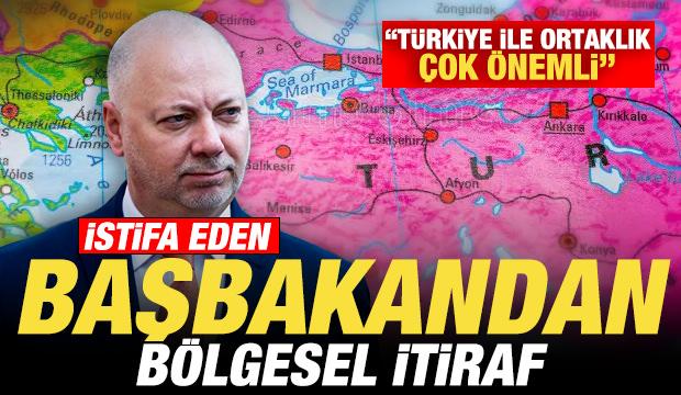 İstifa eden Başbakandan b&ouml;lgesel itiraf: T&uuml;rkiye ile ortaklık &ccedil;ok &ouml;nemli