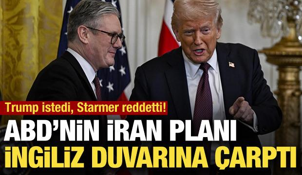 ABD istedi, İngiltere reddetti! Starmer ve Trump'ın "İran" anlaşmazlığı