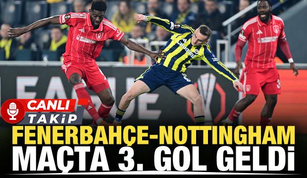 Fenerbah&ccedil;e-Nottingham Forest! CANLI