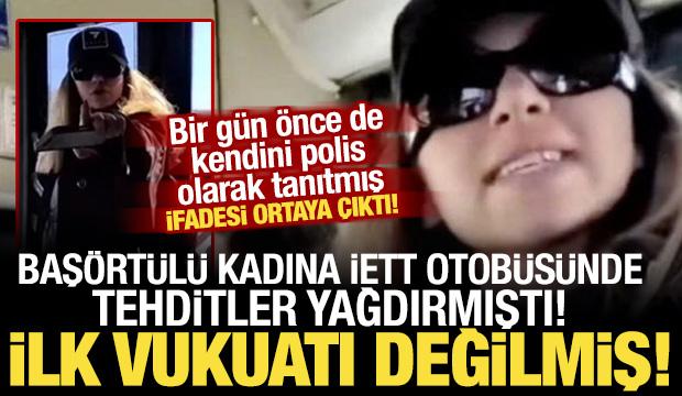 İETT otob&uuml;s&uuml;nde baş&ouml;rt&uuml;l&uuml; kadına hakaretler yağdırmıştı: İlk vukuatı değilmiş!