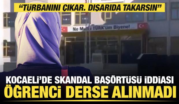 Kocaeli'de skandal baş&ouml;rt&uuml;s&uuml; iddiası: &Ouml;ğrenci derse alınmadı
