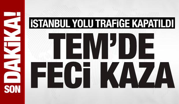 TEM'de 2 tırın karıştığı trafik kazası: İstanbul y&ouml;n&uuml; trafiğe kapatıldı
