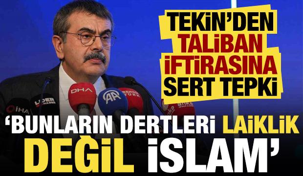 Bakan Tekin'den sert tepki: Bunların dertleri laiklik değil İslam!