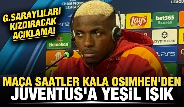 Galatasaraylıları kızdıracak a&ccedil;ıklama! Ma&ccedil;a saatler kala Osimhen'den Juventus'a yeşil ışık