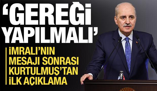 Kurtulmuş'tan İmralı'nın mesajı sonrası ilk a&ccedil;ıklama