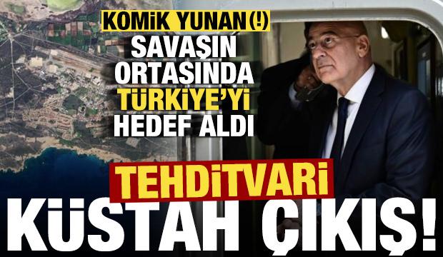 Yunan, savaşın ortasında T&uuml;rkiye'yi hedef aldı! Tehdit gibi k&uuml;stah s&ouml;zler...