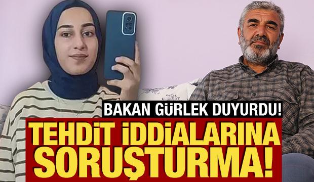 Bakan G&uuml;rlek duyurdu: Rojin Kabaiş&rsquo;in babasının tehdit iddiasına soruşturma