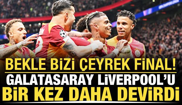 Bekle bizi &ccedil;eyrek final! Galatasaray Liverpool'u devirdi