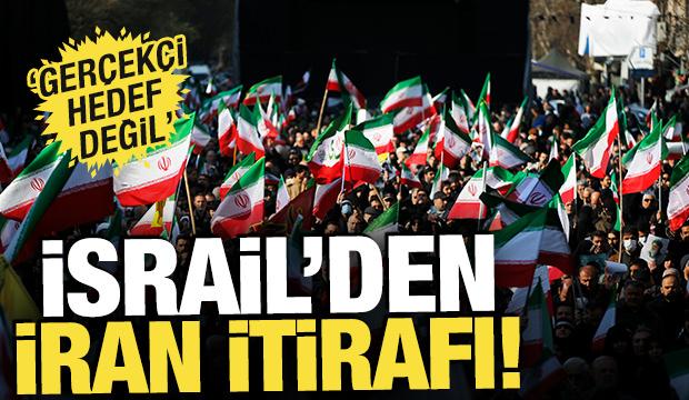 İsrail'den İran itirafı! 'Ger&ccedil;ek&ccedil;i hedef değil'