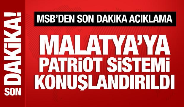 MSB: Malatya'ya Patriot Sistemi konuşlandırıldı