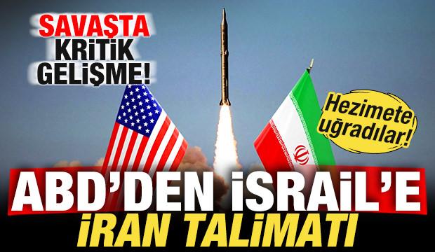 Savaşta son dakika gelişmesi! ABD'den, İsrail'e İran talimatı