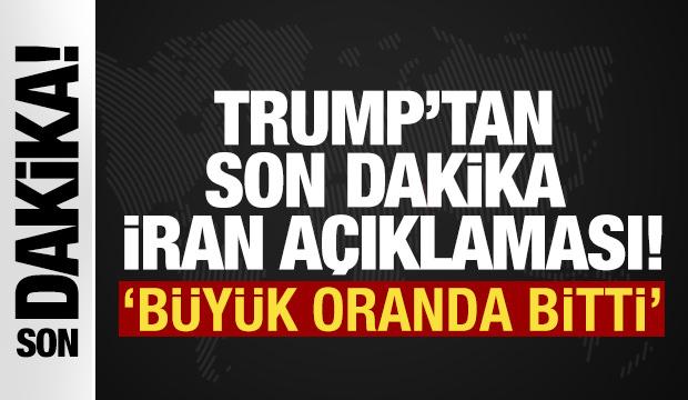 Trump'tan savaş a&ccedil;ıklaması! 'B&uuml;y&uuml;k oranda bitti'