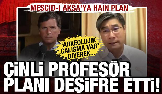 &Ccedil;inli Profes&ouml;r İsrail'i deşifre etti! Mescid-i Aksa'da kazı bahanesini kullanarak...