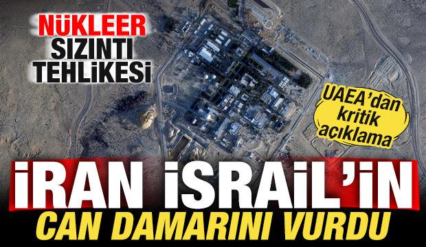 İsrail'in can damarı vuruldu! N&uuml;kleer sızıntı tehlikesi! Son dakika a&ccedil;ıklama geldi