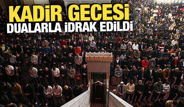 Kadir Gecesi dualarla idrak edildi