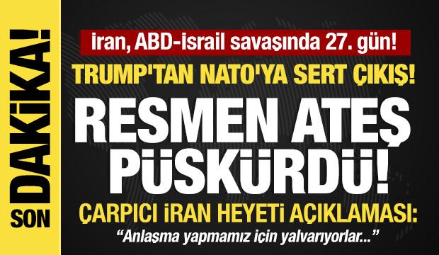 İran, ABD-İsrail savaşında 27. g&uuml;n! Son dakika gelişmeler