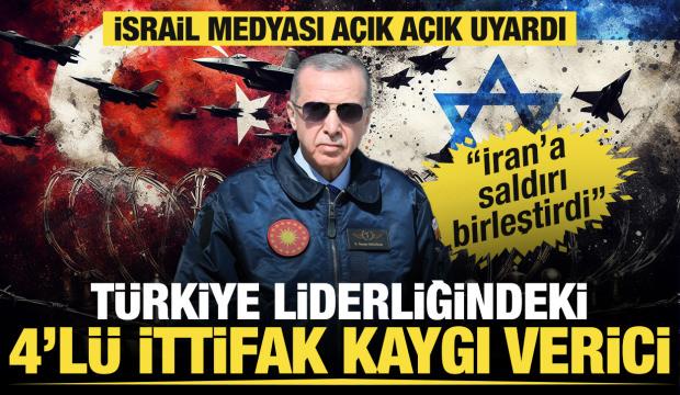 İsrail'in 'asıl korkması gereken senaryo' ger&ccedil;ek oluyor: T&uuml;rkiye &ouml;nc&uuml;l&uuml;ğ&uuml;nde yeni ittifak