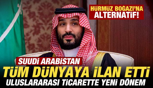 Suudi Arabistan t&uuml;m d&uuml;nyaya duyurdu! Uluslararası koridor a&ccedil;ıyorlar! H&uuml;rm&uuml;z'e alternatif