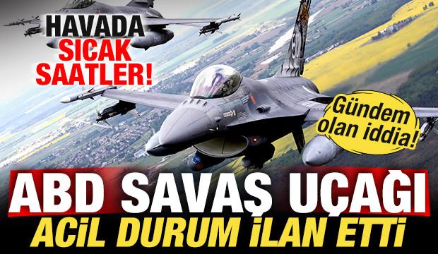 ABD savaş u&ccedil;ağı havada acil durum ilan etti! İran vurdu iddiası! B&ouml;lgede sıcak saatler