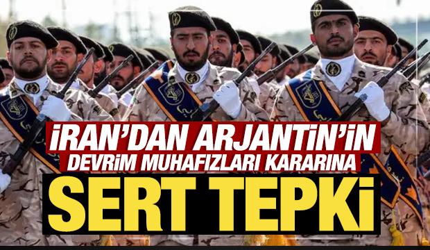 İran'dan Arjantin&rsquo;in Devrim Muhafızları kararına sert tepki!