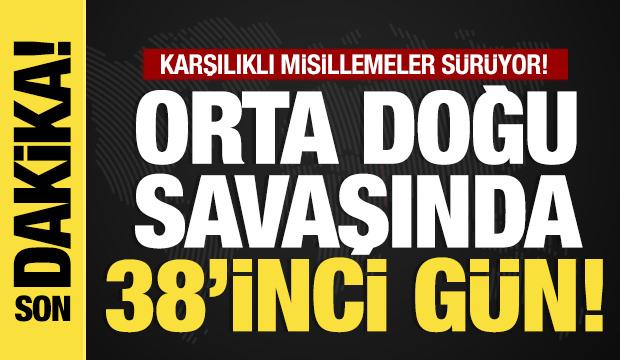 İran, ABD-İsrail savaşında 38. g&uuml;n! Son dakika gelişmeler