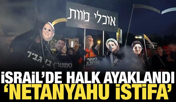İsrail'de halk ayaklandı: Netanyahu istifa!
