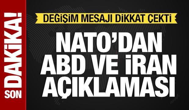 NATO'dan ABD a&ccedil;ıklaması: Değişim mesajı verildi