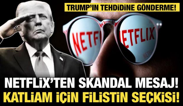 Netflix&rsquo;ten skandal mesaj! Trump&rsquo;ın tehdidine g&ouml;nderme: Katliam i&ccedil;in Filistin se&ccedil;kisi!