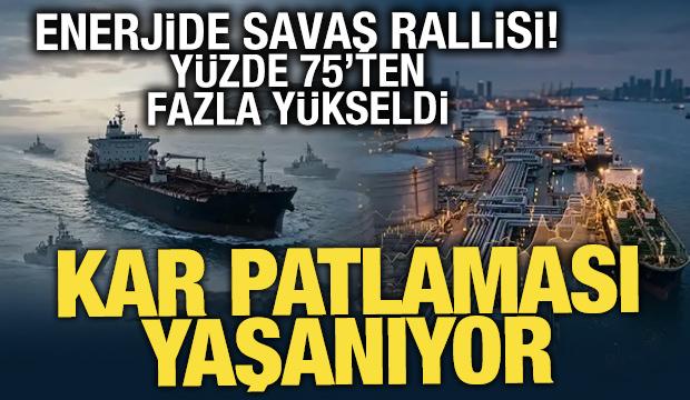 Petrol ve doğal gaz hisseleri u&ccedil;uşta! Enerjide savaş rallisi