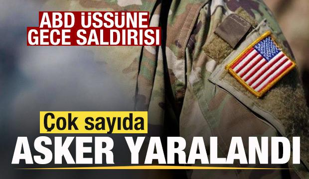 Savaşta son dakika: ABD &uuml;ss&uuml;ne gece saldırısı! &Ccedil;ok sayıda asker yaralandı