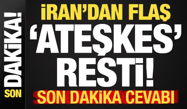 Son dakika: Tehditler hava u&ccedil;uşurken bomba ateşkes s&uuml;rprizi! İran'dan flaş cevap geldi...