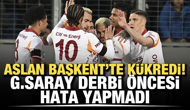 Aslan Başkent'te k&uuml;kredi! Galatasaray derbi &ouml;ncesi hata yapmadı