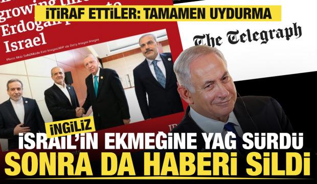 İngiliz, İsrail'in ekmeğine yağ s&uuml;rd&uuml; sonra da haberi sildi: Tamamen asılsız veya uydurma