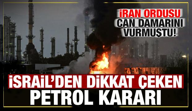 İran İsrail'in can damarını vurmuştu! Tel Aviv'den petrol kararı 