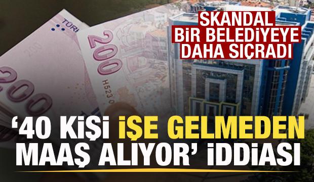 Skandal bir belediyeye daha sı&ccedil;radı! 40 kişinin işe gelmeden maaş aldığı iddiası