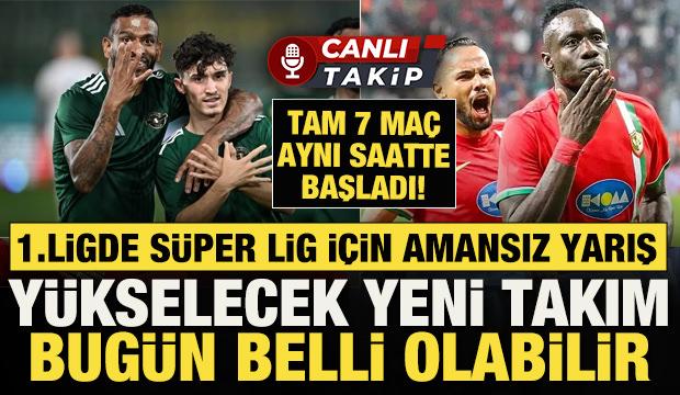 1. Ligde S&uuml;per Lig i&ccedil;in amansız yarış! Y&uuml;kselecek yeni takım bug&uuml;n belli olabilir