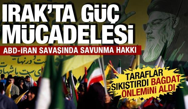 ABD ve İran'dan Irak'ta g&uuml;&ccedil; m&uuml;cadelesi! Bağdat savunma i&ccedil;in harekete ge&ccedil;ti