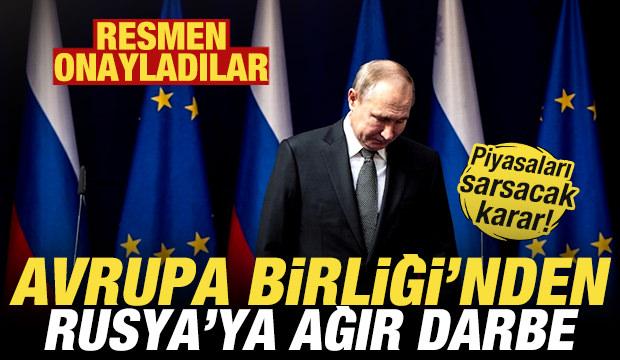 AB'den Rusya'ya ağır darbe! Petrol piyasalarını sarsacak karar! Resmen onayladılar