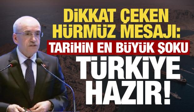 Bakan Şimşek'ten dikkat &ccedil;eken H&uuml;rm&uuml;z mesajı: Tarihin en b&uuml;y&uuml;k şoku, T&uuml;rkiye hazır!