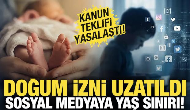 Son dakika haberi: Sosyal medya d&uuml;zenlemesi ve doğum iznini i&ccedil;eren teklif kabul edildi!