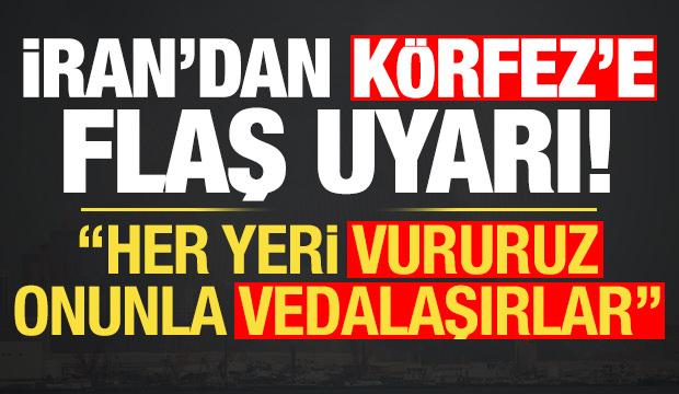 Son dakika: İran'dan K&ouml;rfez &uuml;lkelerine son uyarı!