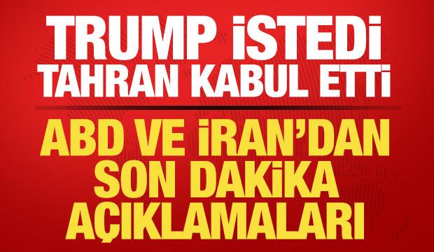Son dakika: Trump istedi, Tahran kabul etti! ABD ve İran'dan son dakika a&ccedil;ıklamalar