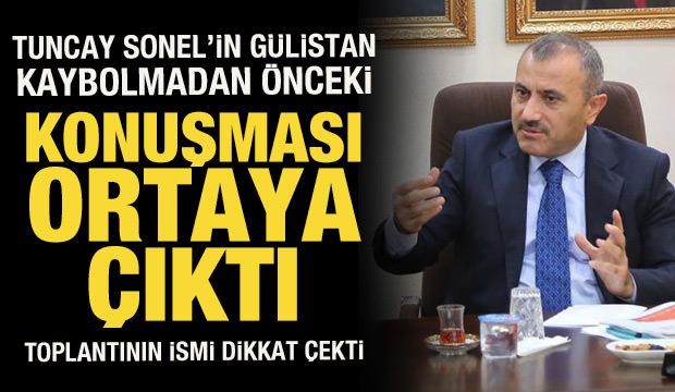 Tuncay Sonel&rsquo;in G&uuml;listan kaybolmadan &ouml;nceki konuşması ortaya &ccedil;ıktı