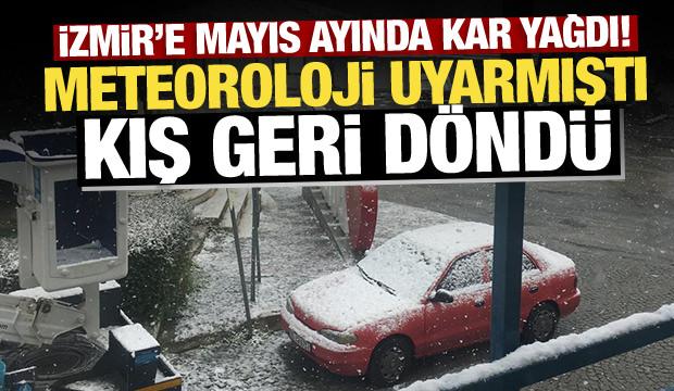 İzmir'e mayıs ayında kar yağdı! Meteoroloji uyarmıştı: Kış geri d&ouml;nd&uuml;
