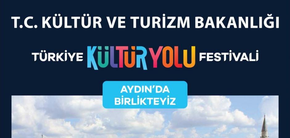 K&uuml;lt&uuml;r Yolu ilk kez Aydın'da! 9 g&uuml;n s&uuml;recek festival coşkusu başladı