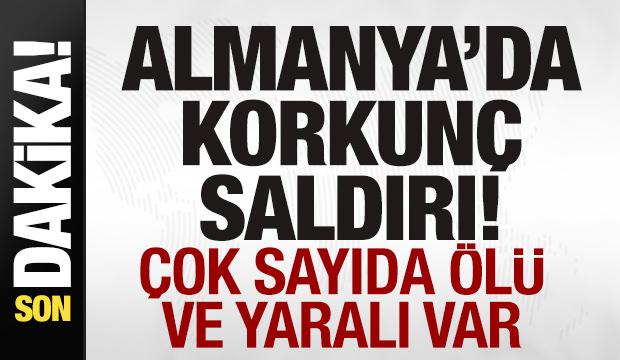 Almanya'da korkun&ccedil; saldırı! &Ouml;l&uuml; ve yaralılar var