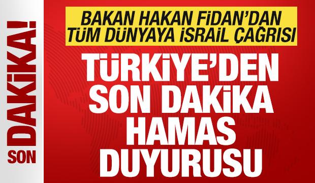 T&uuml;rkiye'den son dakika Hamas duyurusu! Bakan Fidan'dan t&uuml;m d&uuml;nyaya İsrail &ccedil;ağrısı