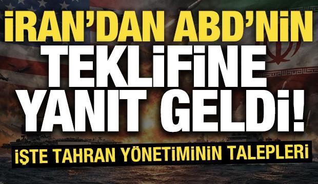 İran'dan ABD'nin teklifine yanıt geldi! İşte Tahran y&ouml;netiminin talepleri