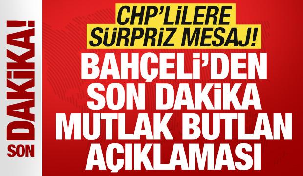 Bah&ccedil;eli'den son dakika mutlak butlan a&ccedil;ıklaması! CHP'lilere s&uuml;rpriz &ccedil;ağrı
